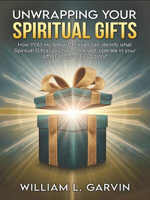 cover image of Unwrapping Your Spiritual Gifts